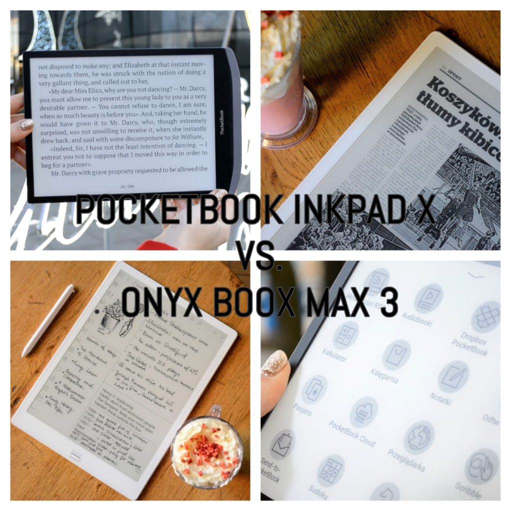 Pocketbook Inkpad X Vs Onyx Boox Max 3 Porownanie Czytnikow Ebookow Klasy Premium Www Naczytniku Pl