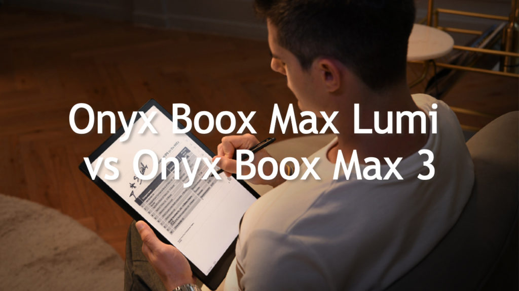 Onyx Boox Max Lumi vs Onyx Boox Max 3